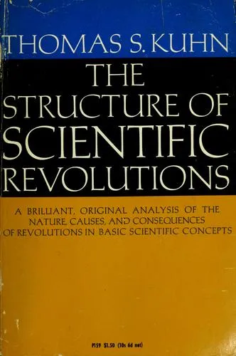 The Structure of Scientific Revolutions by Thomas S. Kuhn