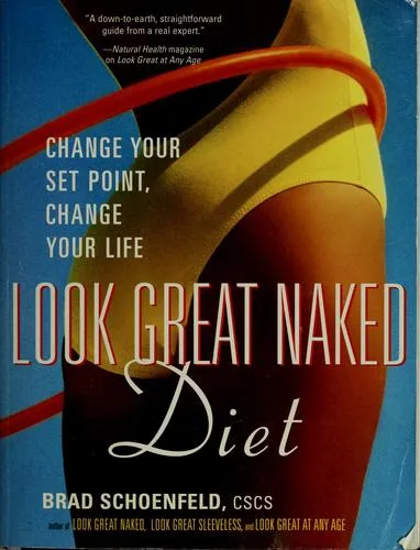 Look Great Naked Diet by Brad Schoenfeld