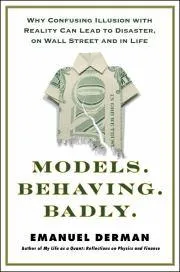 Models behaving badly by Emanuel Derman