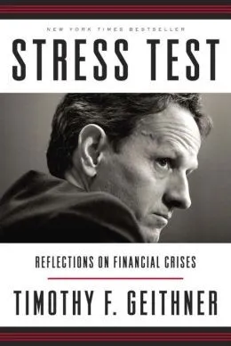 Stress Test: Reflections on Financial Crises by Timothy F. Geithner