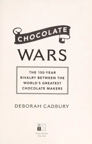 Chocolate Wars by Deborah Cadbury