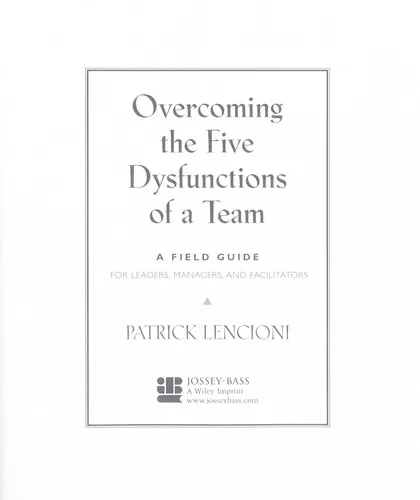 The Five Dysfunctions of a Team: A Leadership Fable by Patrick Lencioni