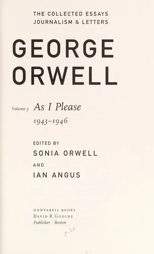 The Collected Essays, Journalism and Letters of George Orwell by George Orwell