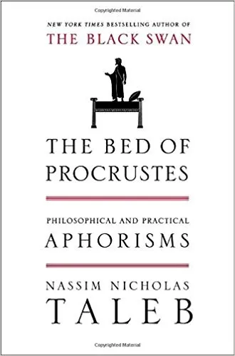 The Bed of Procrustes by Nassim Nicholas Taleb