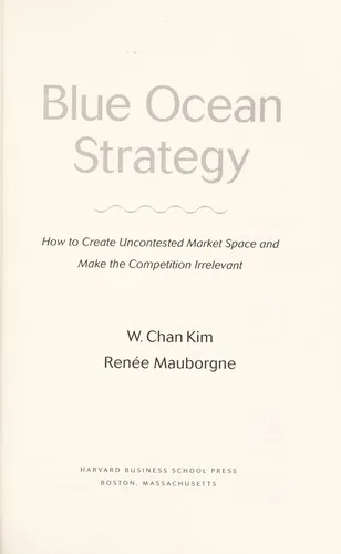 Blue ocean strategy by W. Chan Kim