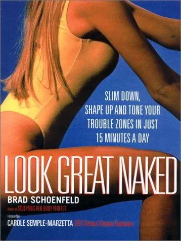 Look Great Naked by Brad Schoenfeld