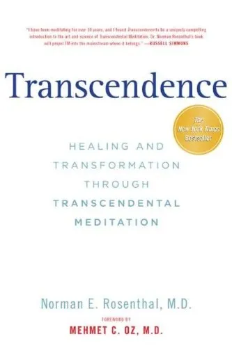 Transcendence: Healing and Transformation Through Transcendental Meditation by Norman E. Rosenthal