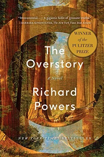 The Overstory: A Novel by Richard Powers