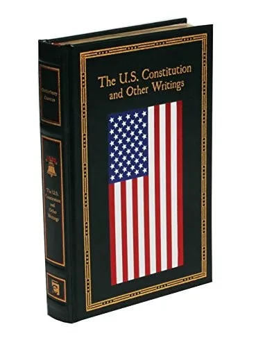 The U.S. Constitution and Other Writings by Thunder Bay Press Staff