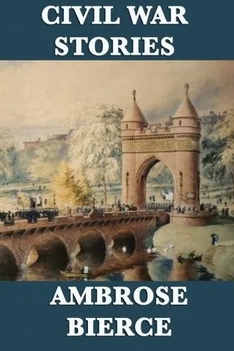 Civil War Stories by Ambrose Bierce