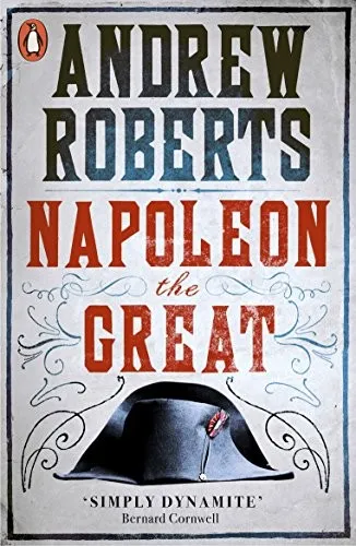 Napoleon The Great by Andrew Roberts