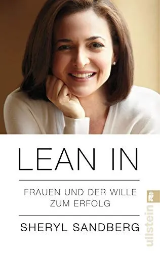 Lean In: Women, Work, and the Will to Lead by Sheryl Sandberg