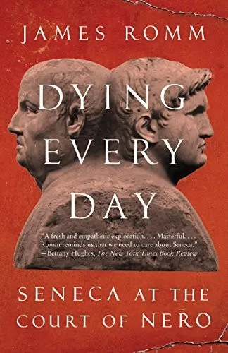 Dying Every Day by James Romm