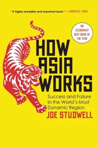 How Asia Works by Joe Studwell