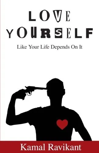 Love Yourself Like Your Life Depends On It by Kamal Ravikant