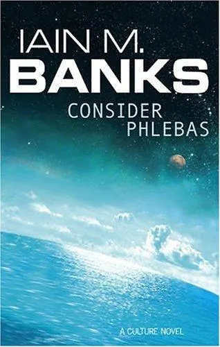 Consider Phlebas by Iain M. Banks