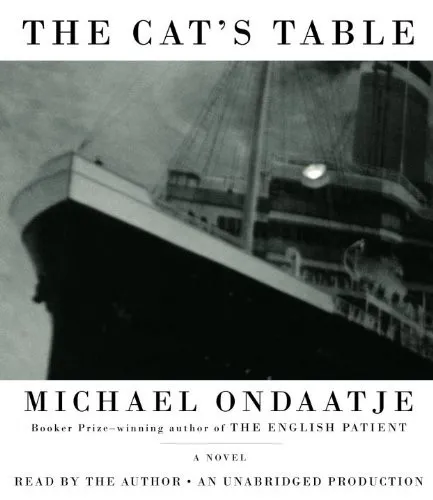 The Cat's Table by Michael Ondaatje