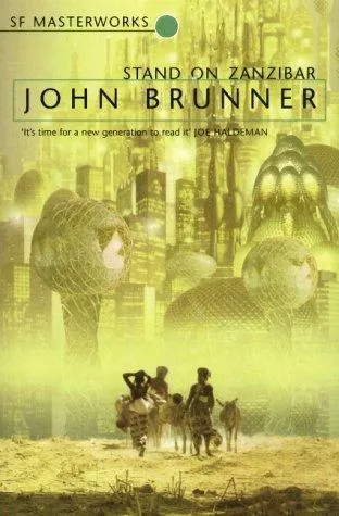 Stand on Zanzibar by John Brunner