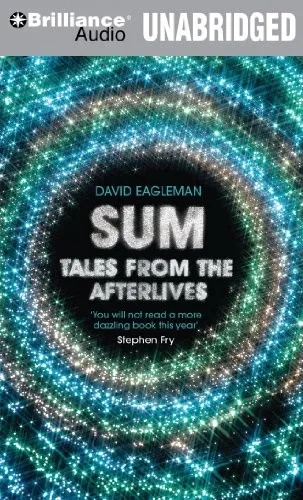 Sum: Forty Tales from the Afterlives by David Eagleman