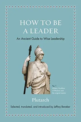 How to Be a Leader by Plutarch