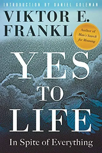 Yes to Life by Viktor E. Frankl