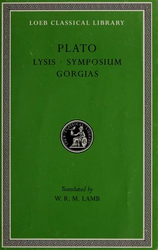 Lysis ; Symposium ; Gorgias by Plato