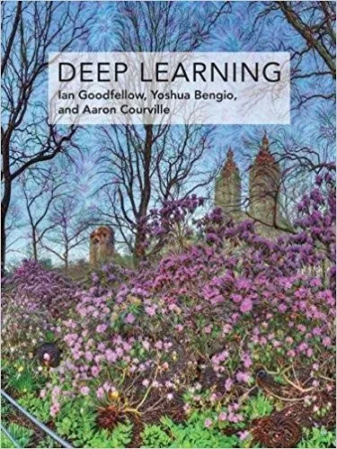 Deep Learning by Ian Goodfellow, Yoshua Bengio, Aaron Courville