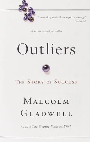 Outliers: The Story of Success by Malcolm Gladwell