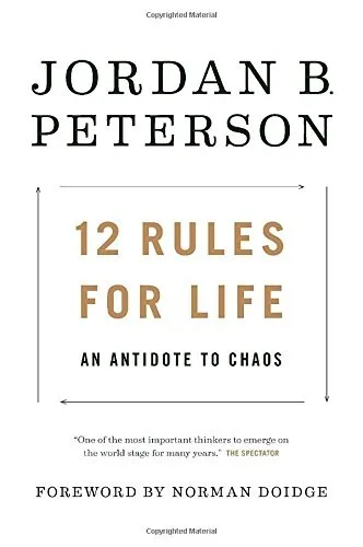 12 Rules for Life by Jordan B. Peterson