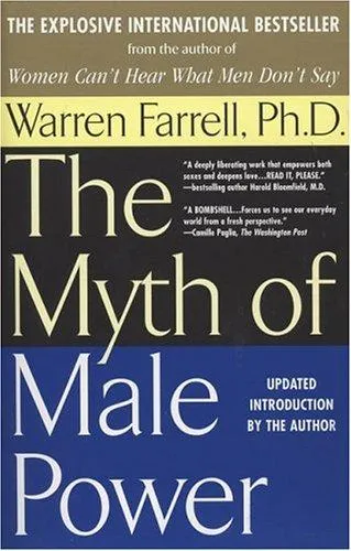 The Myth of Male Power by Warren Farrell