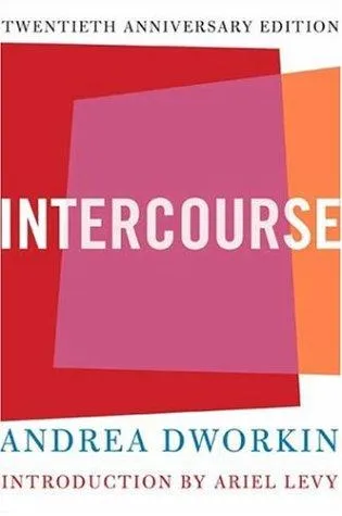 Intercourse by Andrea Dworkin