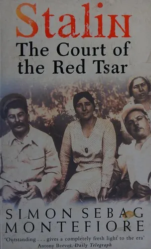 Stalin: Court of the Red Tsar by Simon Sebag Montefiore