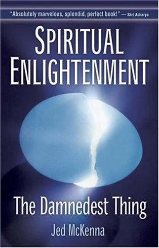 Spiritual Enlightenment by Jed McKenna