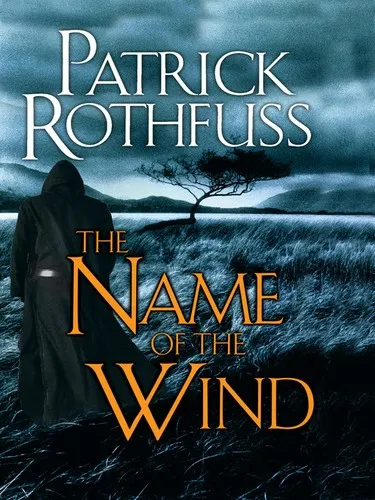 The Name of the Wind by Patrick Rothfuss