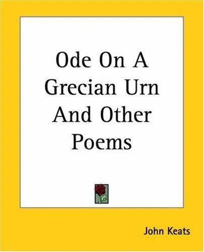 Ode on a Grecian Urn by John Keats