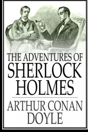 The Adventures of Sherlock Holmes by Arthur Conan Doyle