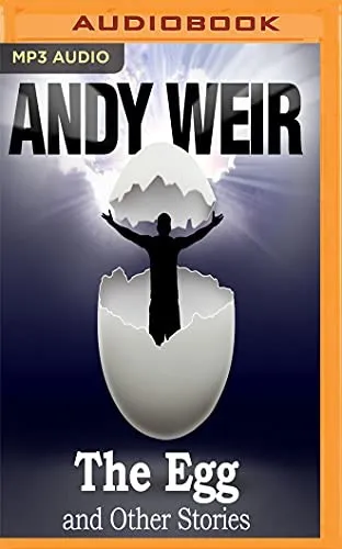 The Egg by Andy Weir