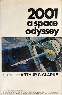 2001: A Space Odyssey by Arthur C. Clarke