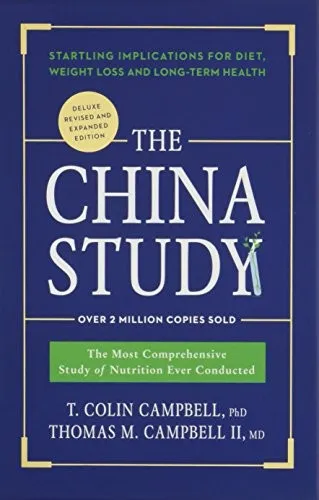 The China Study by T. Colin Campbell, Thomas M. Campbell