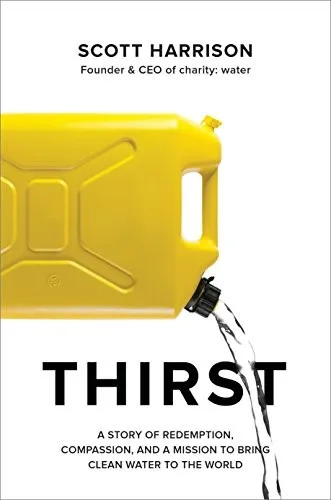 Thirst by Scott Harrison