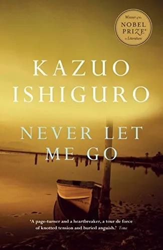 Never Let Me Go by Kazuo Ishiguro