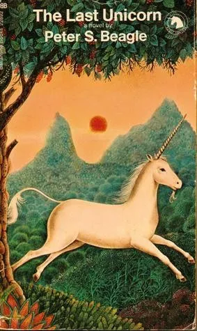 The Last Unicorn by Peter S. Beagle