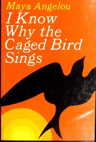 I Know Why the Caged Bird Sings by Maya Angelou