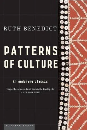 Patterns Of Culture by Ruth Benedict