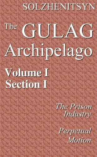 The Gulag Archipelago by Aleksandr Solzhenitsyn