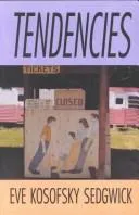 Tendencies by Eve Kosofsky Sedgwick