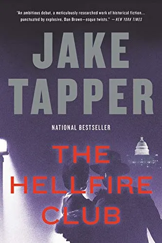 The Hellfire Club by Jake Tapper