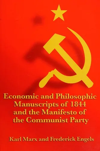 The Economic & Philosophic Manuscripts of 1844 by Karl Marx