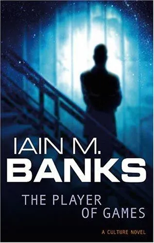 The Player of Games by Iain M. Banks